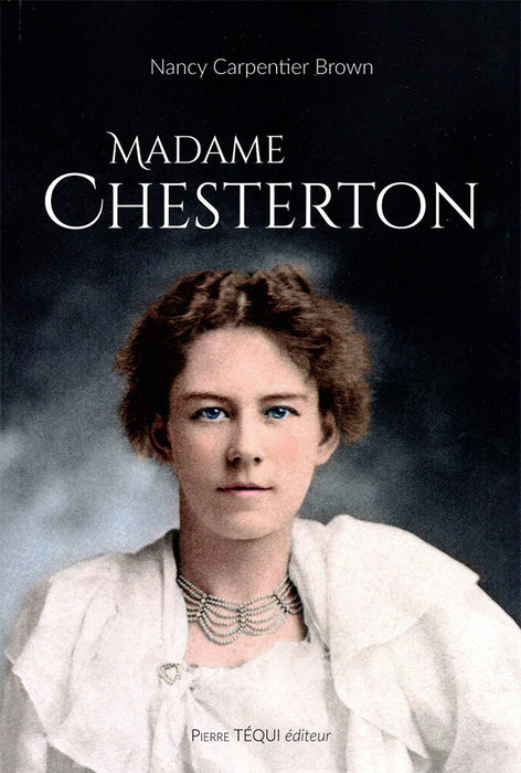 Madame Chesterton (Frances, épouse de G.K. Chesterton)
