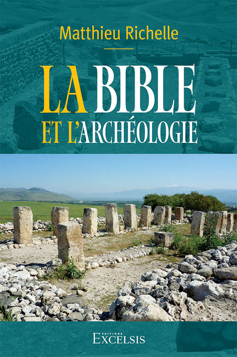 La Bible et l’archéologie. 2e édition