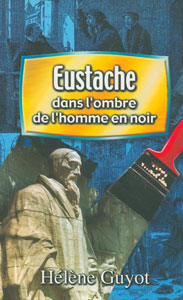 Occasion - Eustache dans l'ombre de l'homme en noir