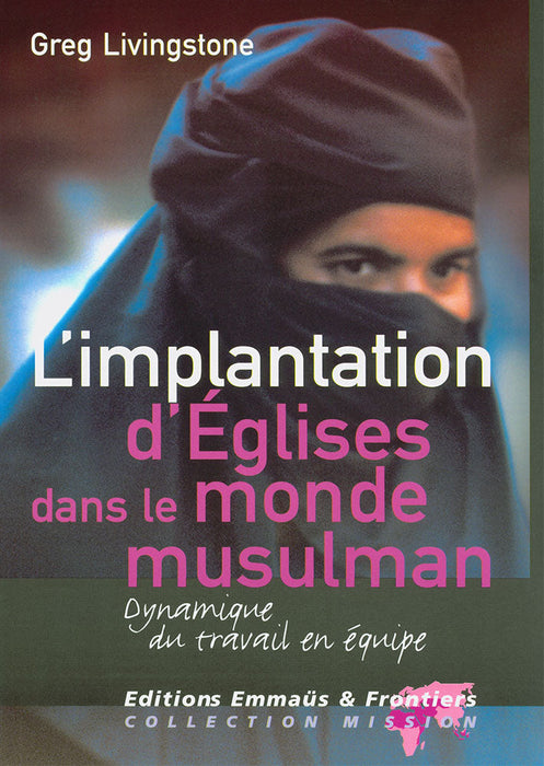 Occasion - L'implantation d'Églises dans le monde musulman