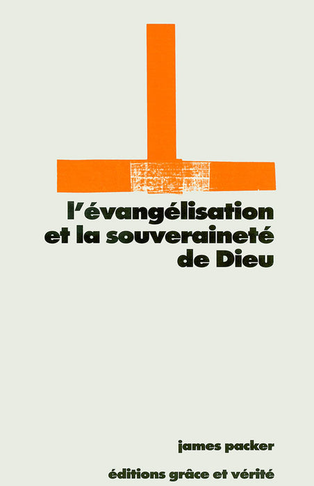 Occasion - L'évangélisation et la souveraineté de Dieu