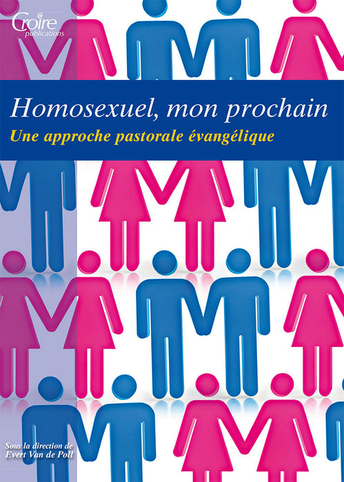 Homosexuel, mon prochain