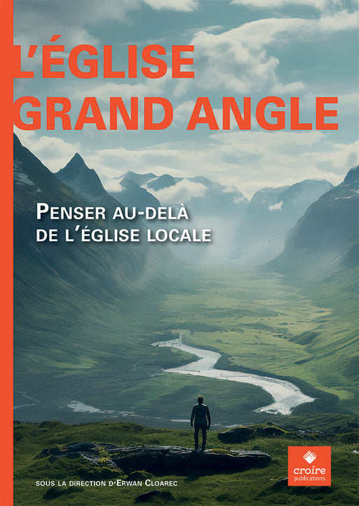 L'Église grand angle – Penser au-delà de l'église locale