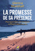 La promesse de sa présence