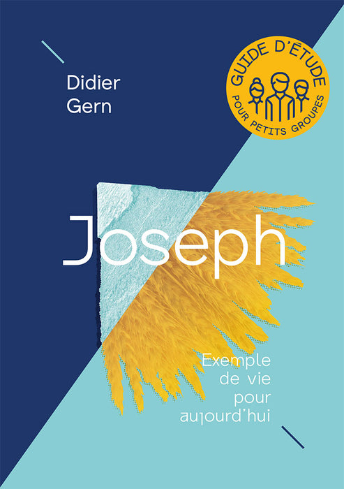 Joseph - Guide d'étude pour petits groupes