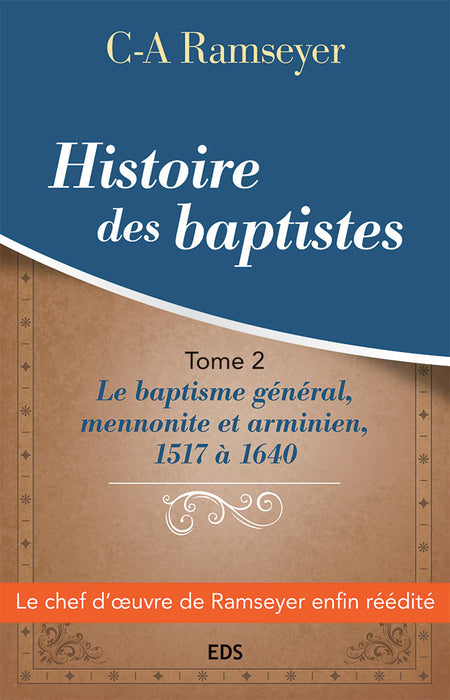Histoire des baptistes. Tome 2