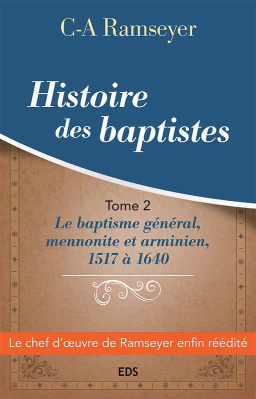 Histoire des baptistes. Tome 2