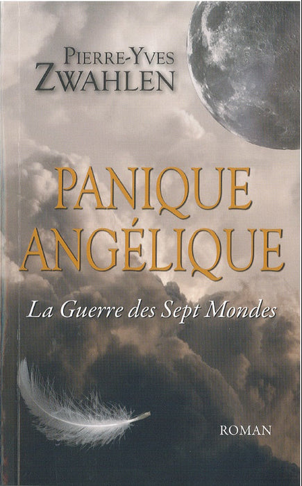 Occasion - Panique angélique 1 - La guerre des sept mondes