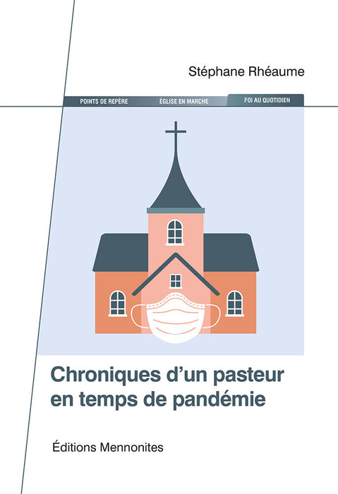 Chroniques d’un pasteur en temps de pandémie