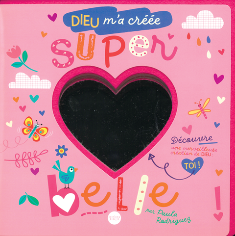 Dieu m’a créée super belle