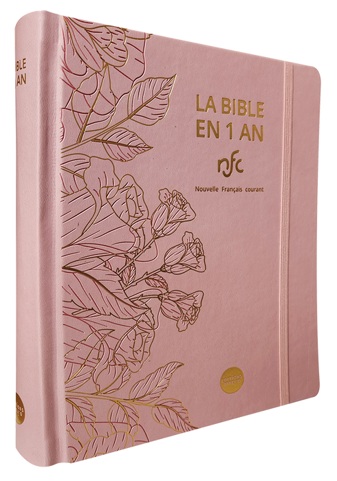 La Bible en 1 an - Nouvelle français courant (NFC) - Rose