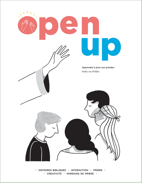Open up - Apprendre à prier aux préados