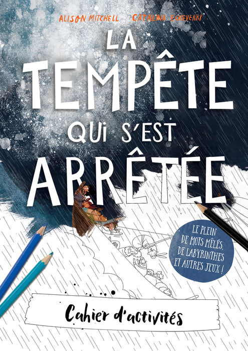 Cahier d'activités - La tempête qui s'est arrêtée