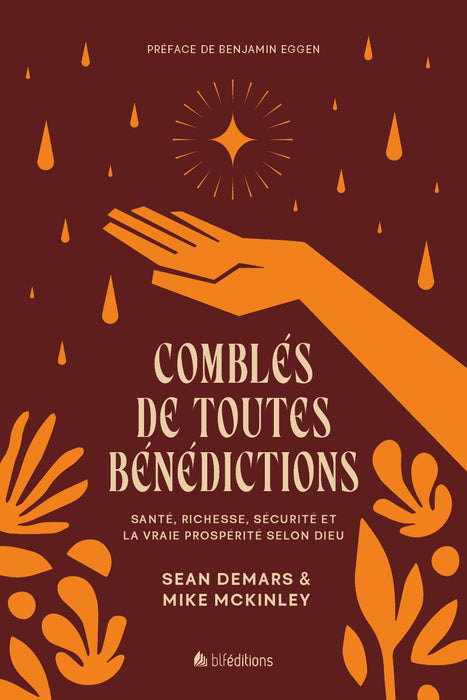 Comblés de toutes bénédictions