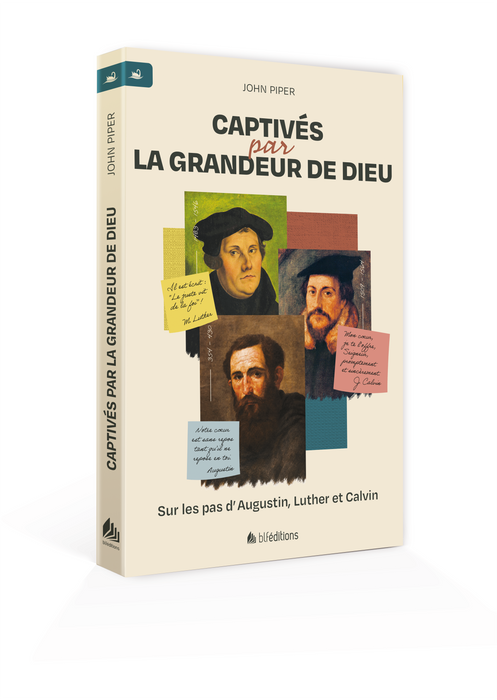 Captivés par la grandeur de Dieu