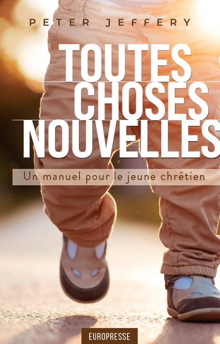 Toutes choses nouvelles
