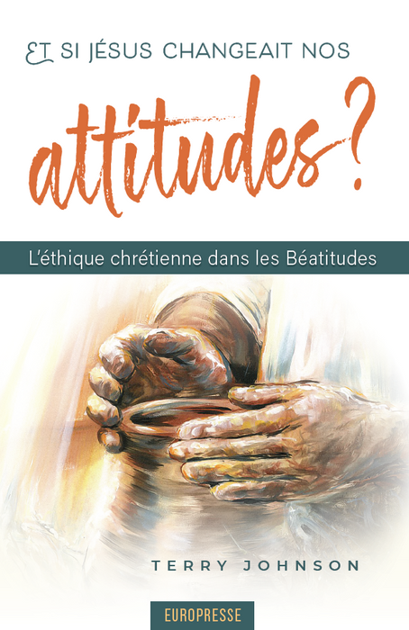 Et si Jésus changeait nos attitudes ?