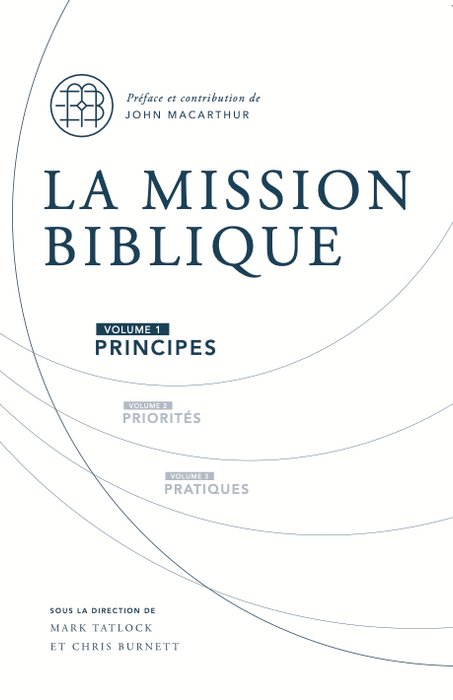 La mission biblique - volume 1