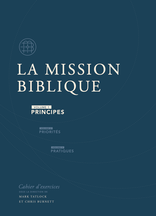 La mission biblique - volume 1 (Cahier d'exercices)