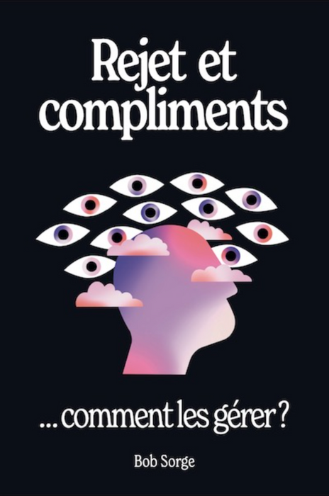 Ebook - Rejet et compliments...comment les gérer?
