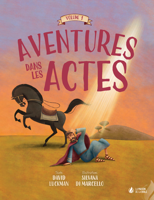 Aventures dans les Actes - vol. 1