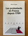 Les protestants en France depuis 1789