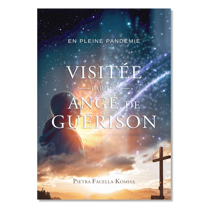 En pleine pandémie, visitée par un ange de guérison