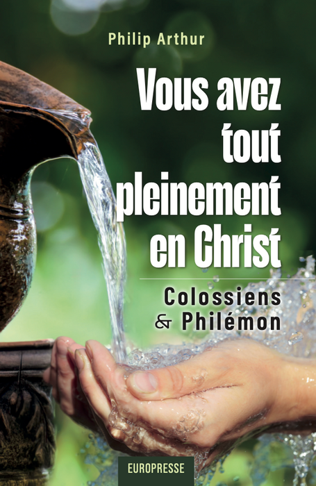 Vous avez tout pleinement en Christ