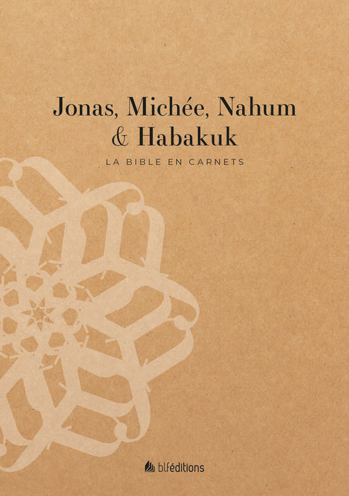 La Bible en carnets - Jonas, Michée, Nahum et Habakuk