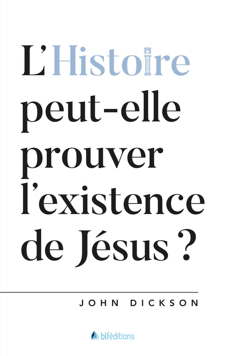 Ebook - L'Histoire peut-elle prouver l'existence de Jésus?