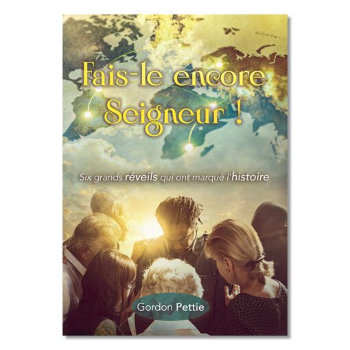 Fais-le encore Seigneur !