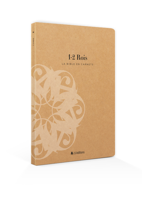 La Bible en carnets - 1 et 2 Rois