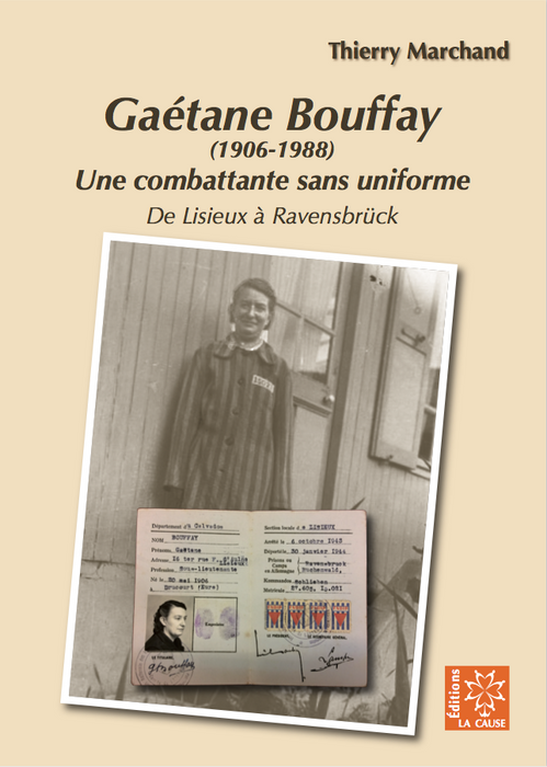 Gaétane Bouffay (1906-1988) : Une combattante sans uniforme