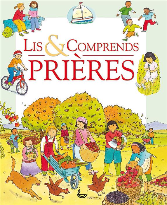 Lis et comprends : prières