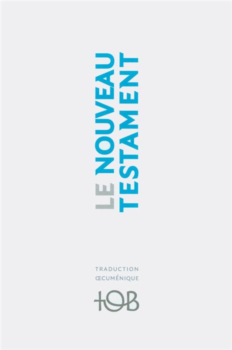 Nouveau Testament version TOB