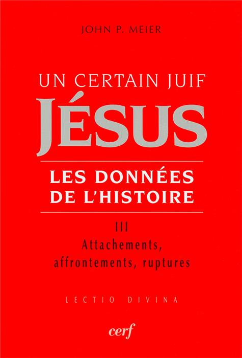Occasion - Un certain Juif : Jésus 3. Les données de l'histoire