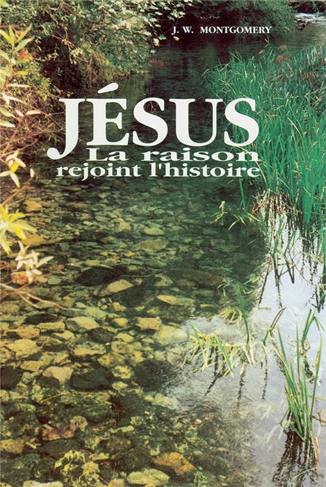 Occasion - Jésus, la raison rejoint l'histoire