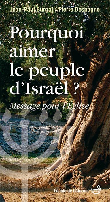 Occasion - Pourquoi aimer le peuple d'Israël ?