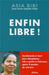 Enfin libre !