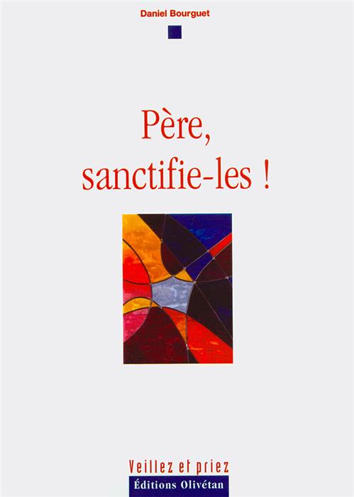 Occasion - Père, sanctifie-les !