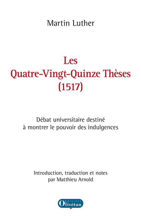 Occasion - Les Quatre-Vingt-Quinze Thèses (1517)