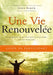 Une vie renouvelée