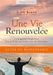 Une vie renouvelée