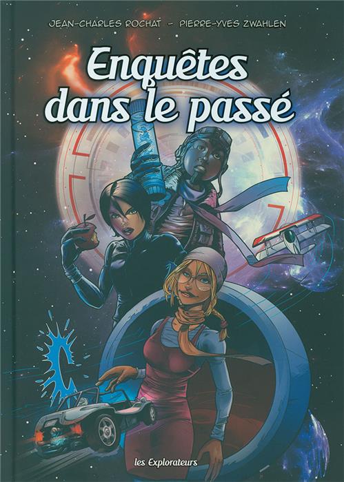 Occasion - BD Les explorateurs - Enquêtes dans le passé - Tome 1