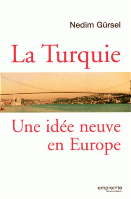 Occasion - La Turquie une idée neuve en Europe