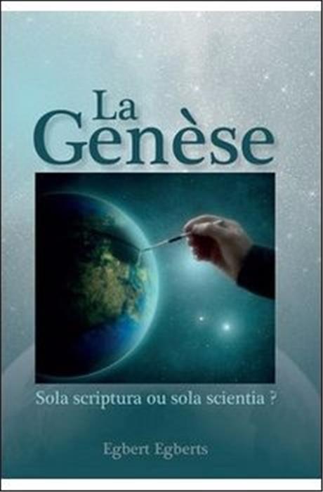 Occasion - La Genèse, sola scriptura ou sola scientia?