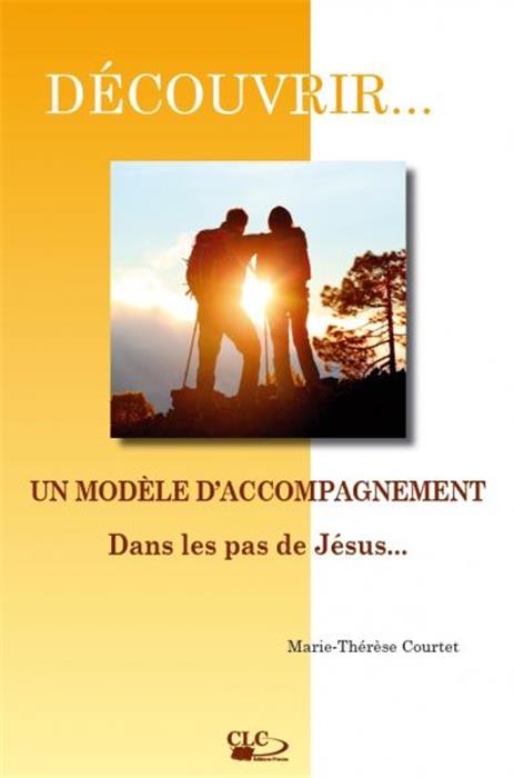 Un modèle d'accompagnement dans les pas de Jésus