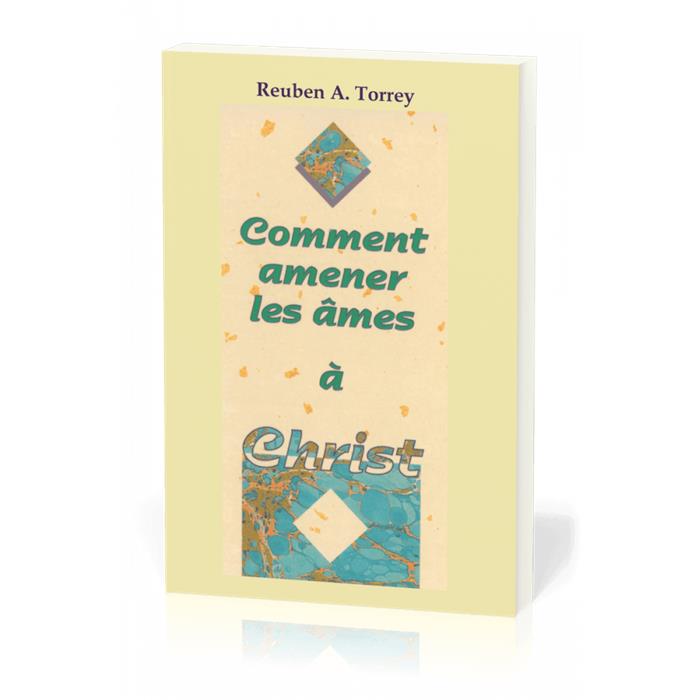 Occasion - Comment amener les âmes à Christ?
