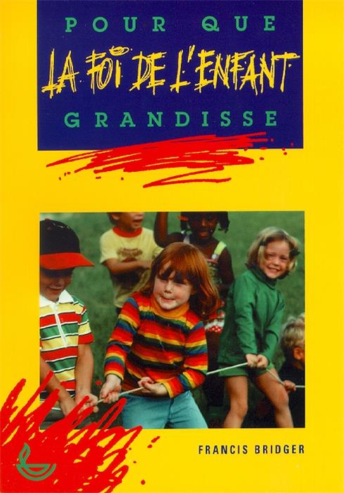 Occasion - Pour que la foi de l'enfant grandisse