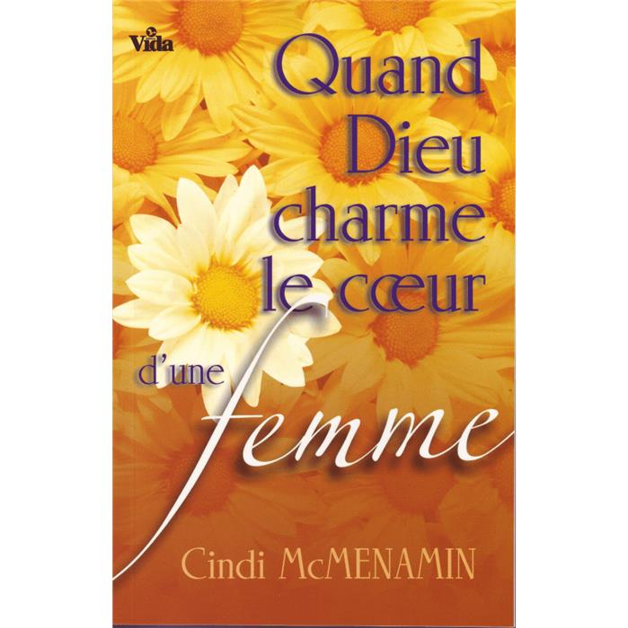 Occasion - Quand Dieu charme le coeur d'une femme